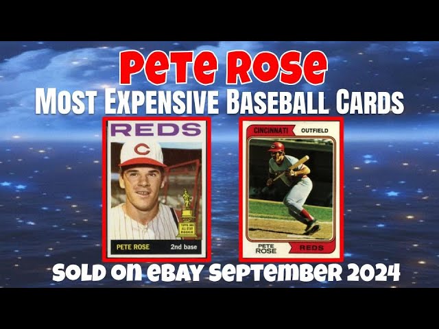 Discover the Most Expensive Pete Rose Baseball Cards on the Market