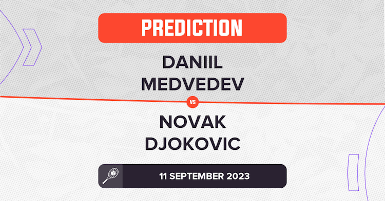 Expert Predictions for Djokovic vs Medvedev: 2023 US Open Insights