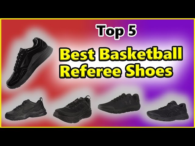 NBA Basketball Referee Shoes: Enhance Your Game with Top Picks