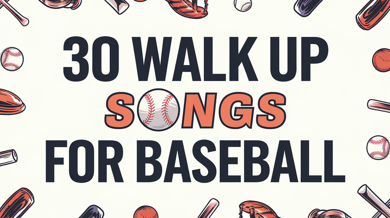 Best Fun Baseball Walk Up Songs to Energize the Crowd
