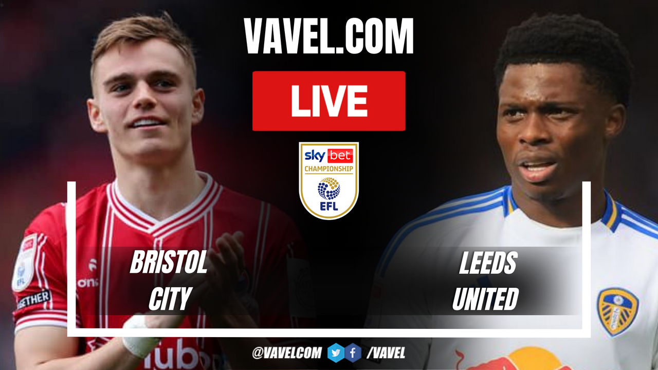 Leeds United vs Bristol City Timeline: Key Moments & Match Highlights