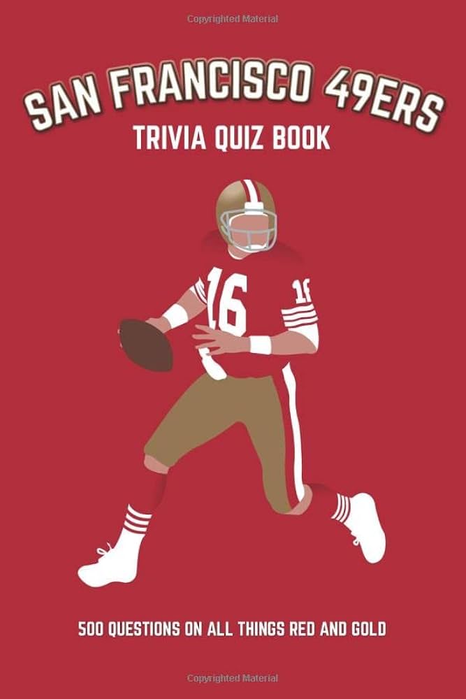 San Francisco 49ers Trivia Questions & Answers: Test Your Knowledge