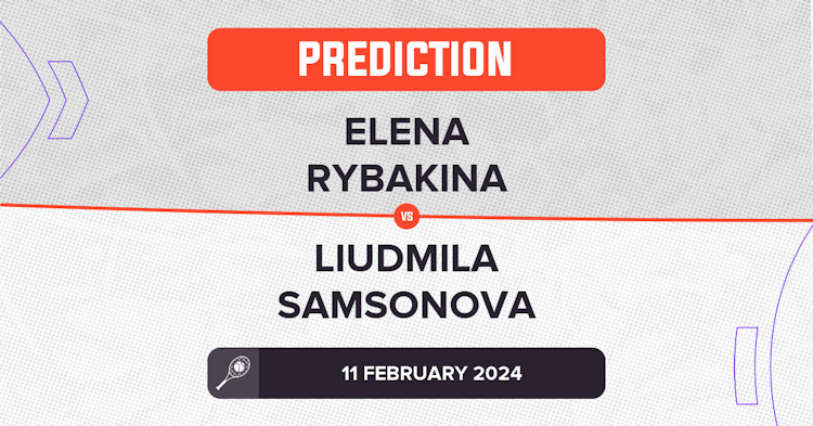 Elena Rybakina vs Liudmila Samsonova: 2024 Match Prediction and Analysis