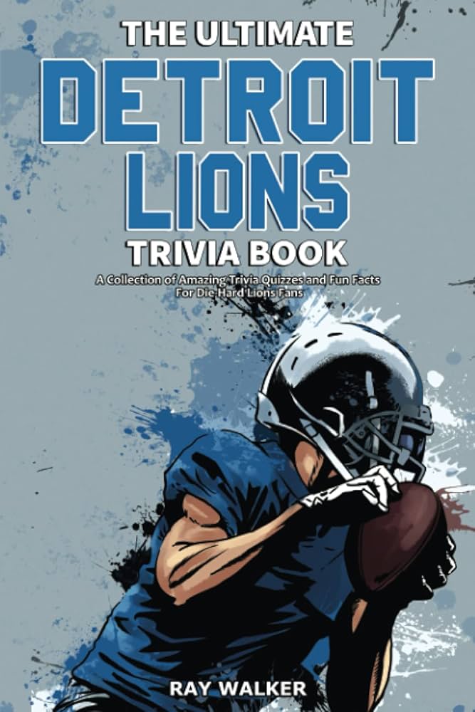 Ultimate Detroit Lions Trivia Quiz: Fun Questions and Answers for Fans