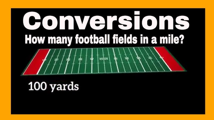 Football Fields and Miles A Simple Guide to How Many in One Mile