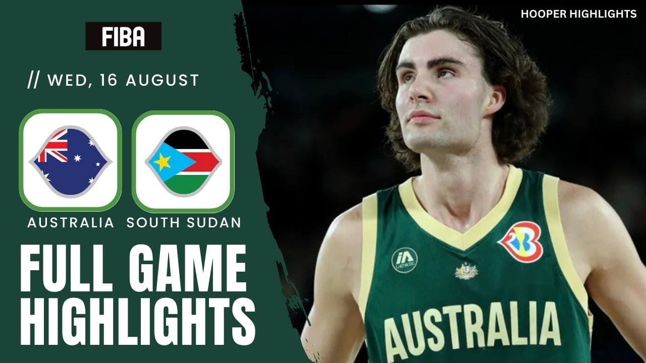 Australia vs South Sudan Basketball: FIBA World Cup 2023 Showdown