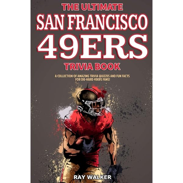San Francisco 49ers Trivia Questions & Answers: Test Your Knowledge