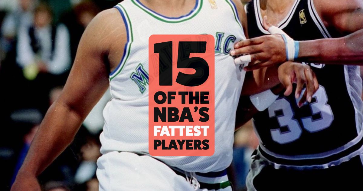 Who Are the Fattest NBA Players Ever? The Heaviest Athletes Ranked