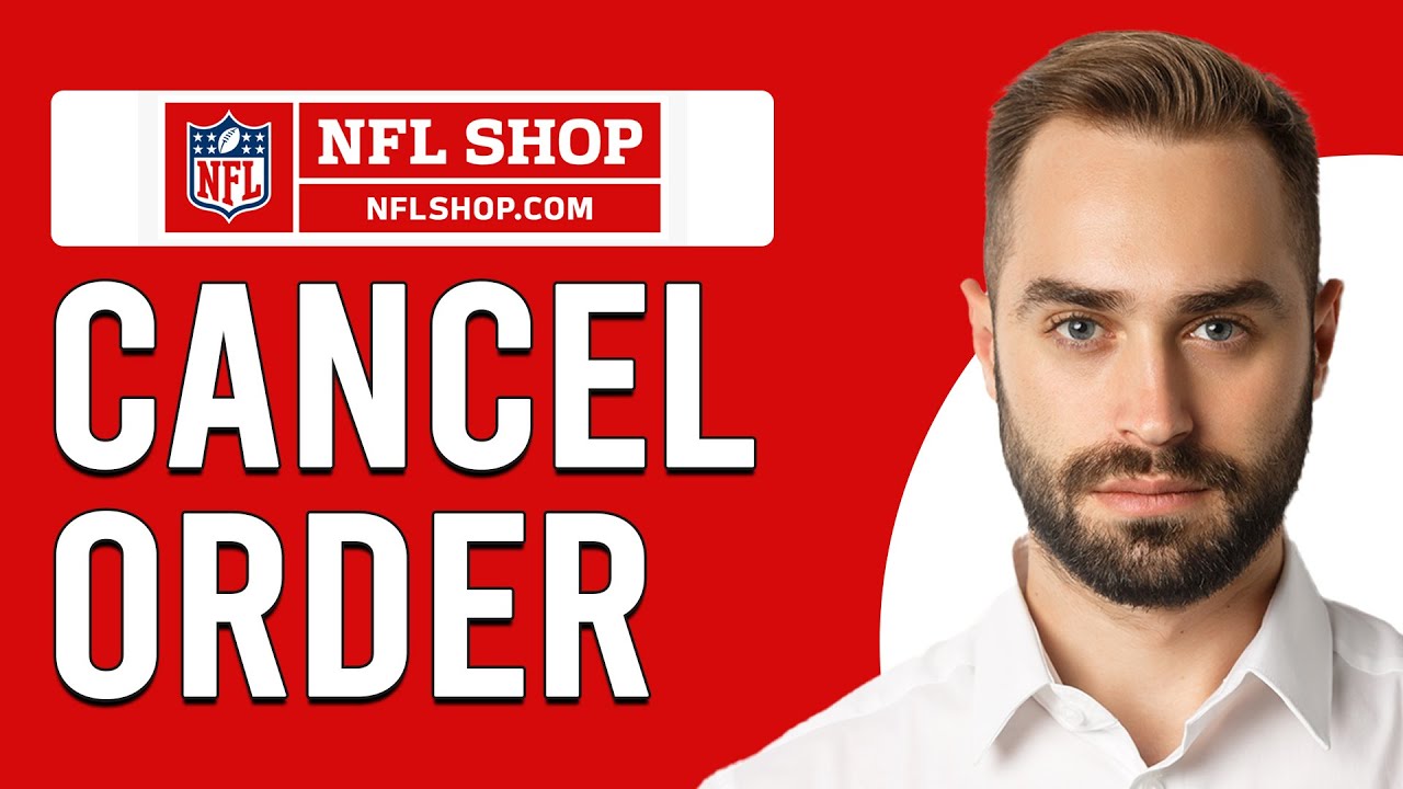 Need to Cancel Your NFL Shop Order? Heres How!