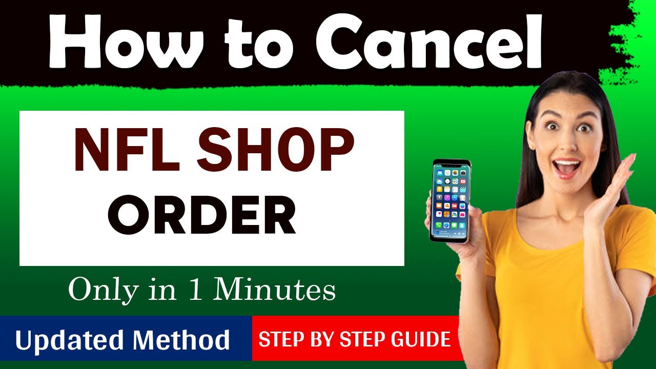 Easy Steps on How to Cancel Order on NFL Shop: A Quick Guide