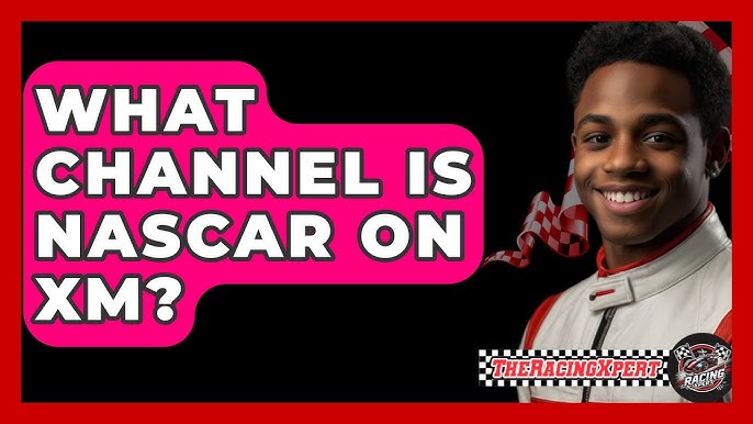 What XM Channel is NASCAR On? Dont Miss the Race, Check Here!