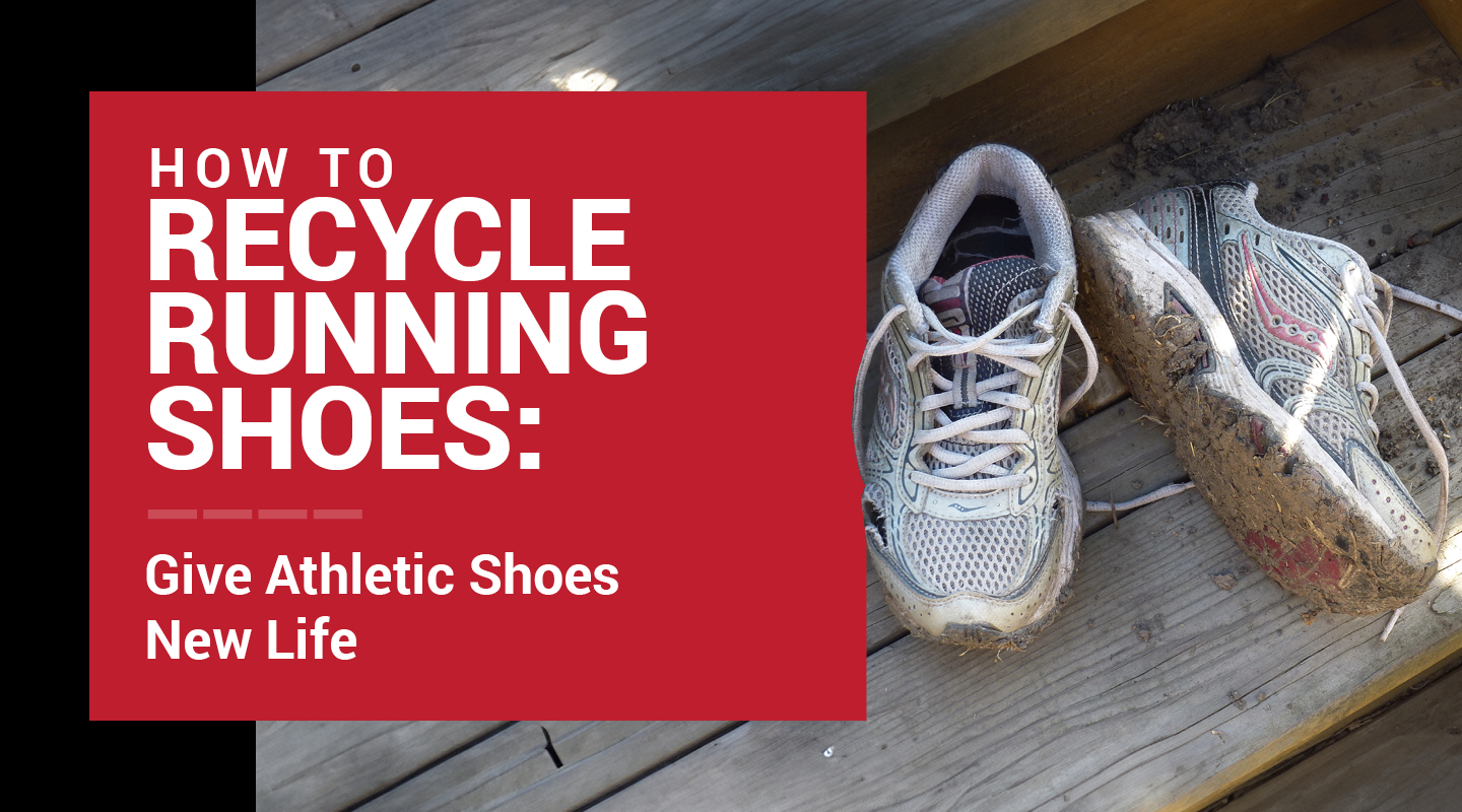 Got Old Tennis Shoes? where can i recycle old tennis shoes.
