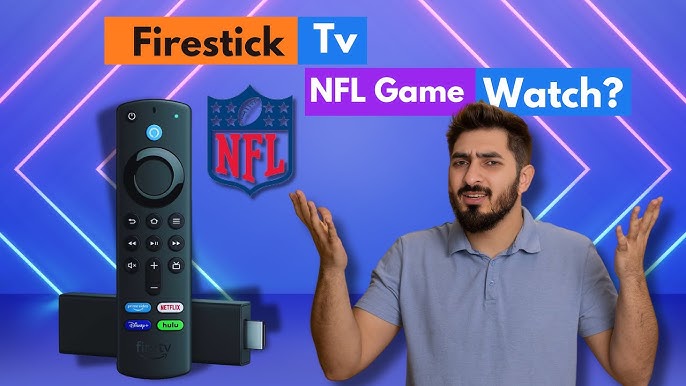 Get NFL on Your Firestick: Best Apps and Easy Setup to Watch